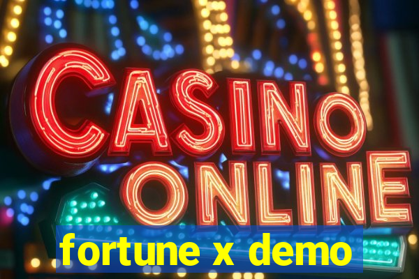 fortune x demo