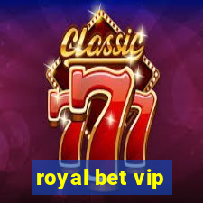 royal bet vip