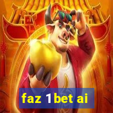 faz 1 bet ai