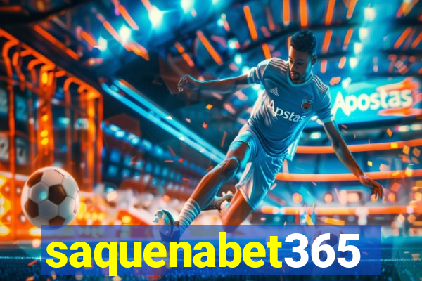 saquenabet365