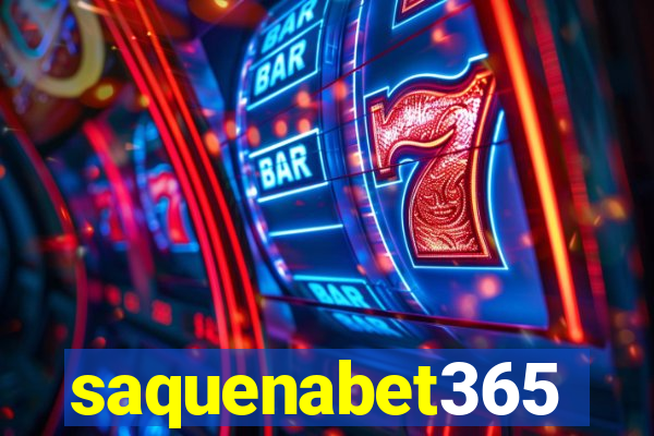 saquenabet365