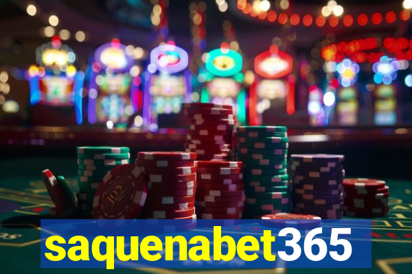 saquenabet365