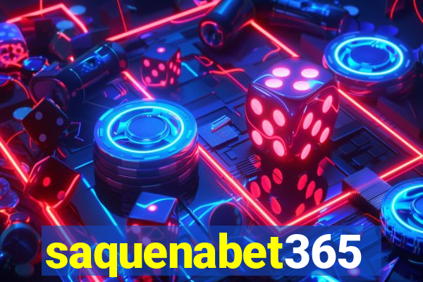 saquenabet365