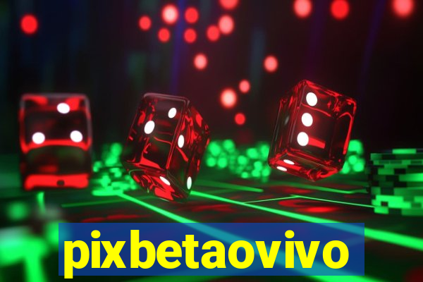 pixbetaovivo