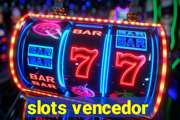 slots vencedor