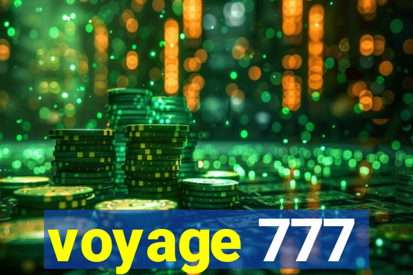 voyage 777