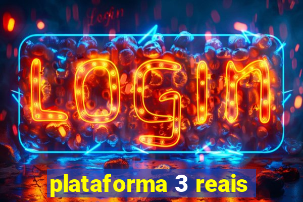 plataforma 3 reais