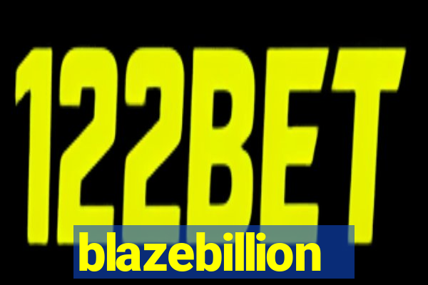 blazebillion