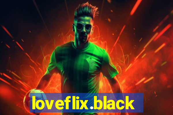 loveflix.black