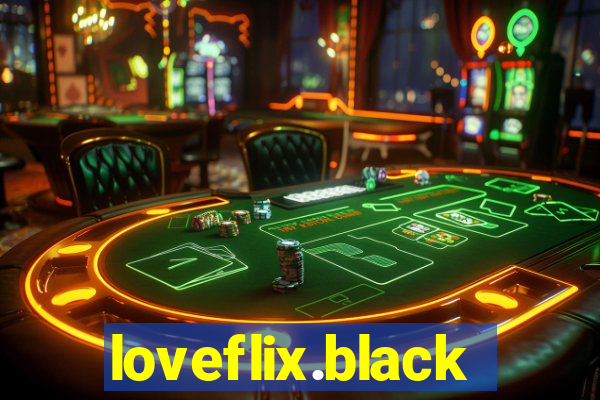 loveflix.black