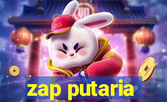 zap putaria