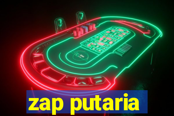 zap putaria