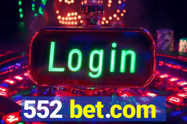 552 bet.com