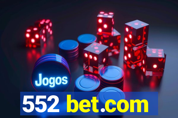 552 bet.com