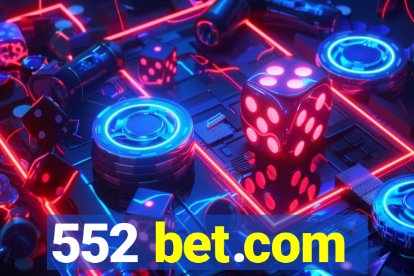 552 bet.com