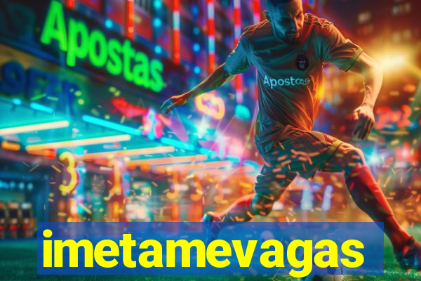 imetamevagas