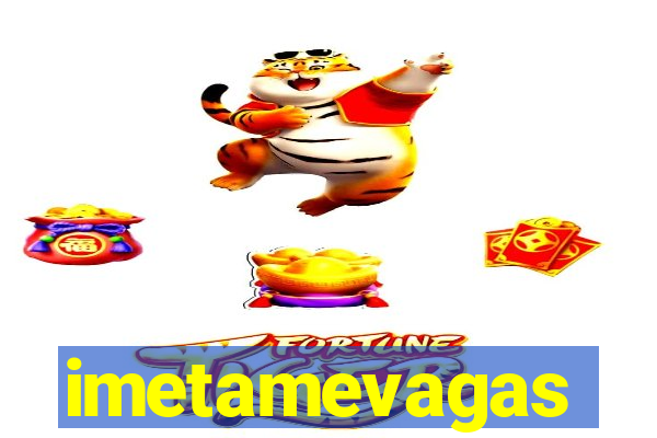 imetamevagas