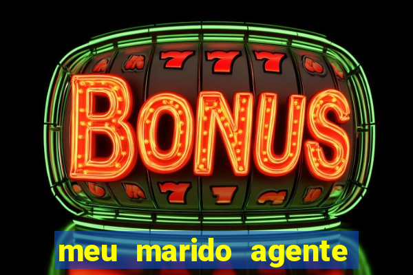 meu marido agente secreto legendado