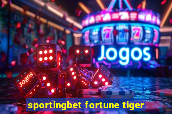 sportingbet fortune tiger