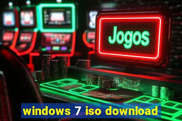 windows 7 iso download