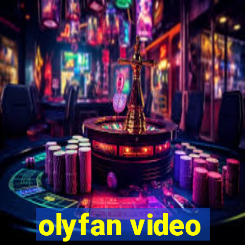 olyfan video