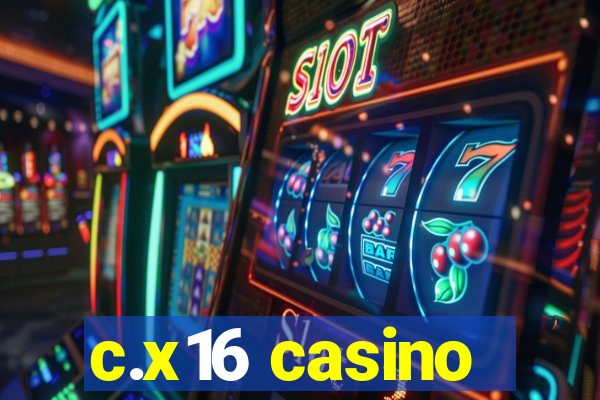 c.x16 casino