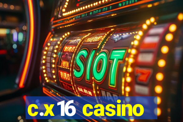 c.x16 casino