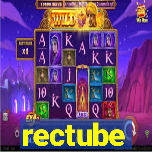 rectube