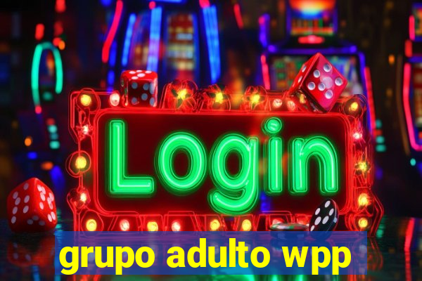 grupo adulto wpp