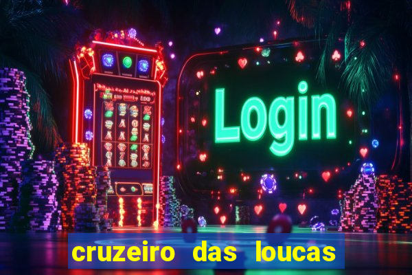 cruzeiro das loucas filme completo dublado download