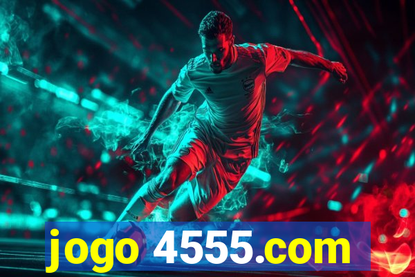 jogo 4555.com