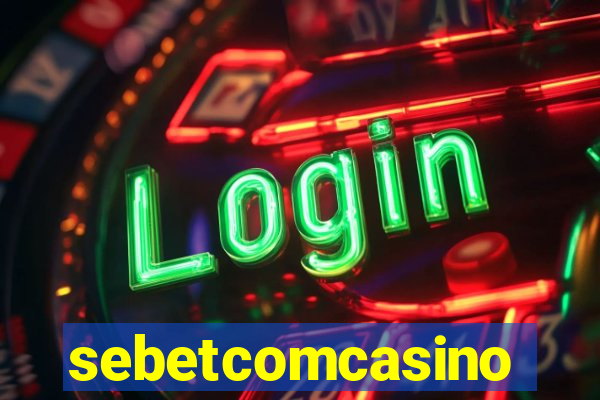 sebetcomcasino