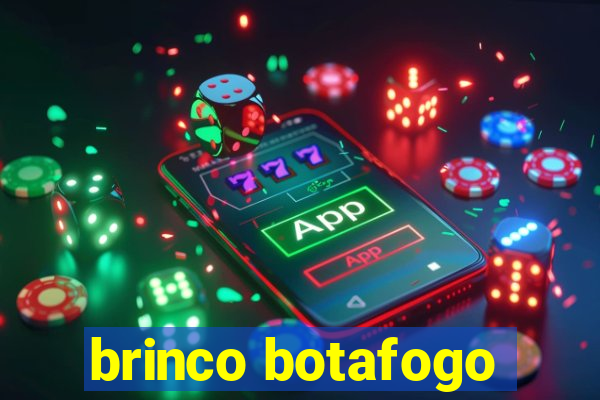 brinco botafogo