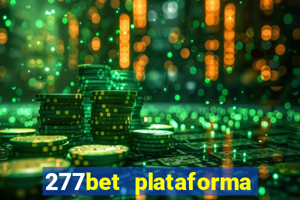 277bet plataforma de jogos