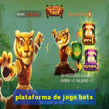 plataforma de jogo bets