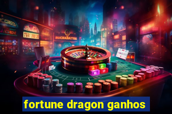 fortune dragon ganhos