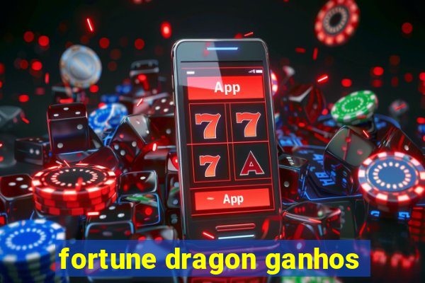 fortune dragon ganhos