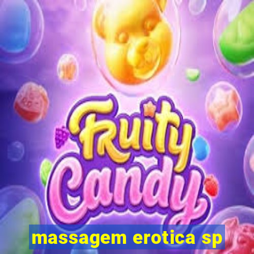 massagem erotica sp