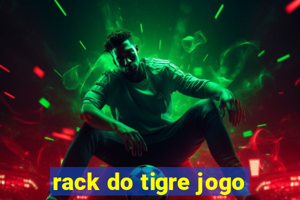 rack do tigre jogo