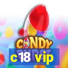 c18 vip