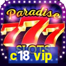 c18 vip