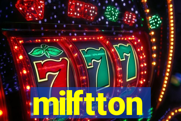 milftton