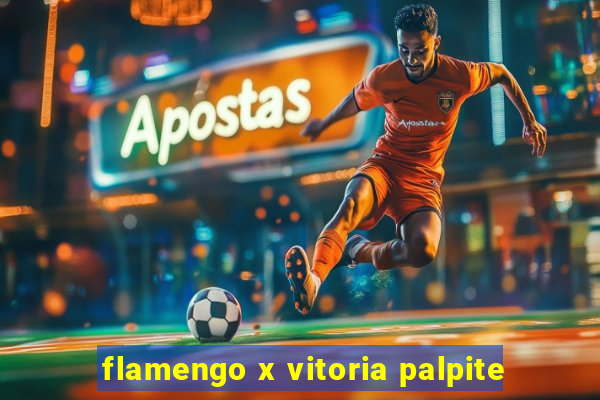 flamengo x vitoria palpite