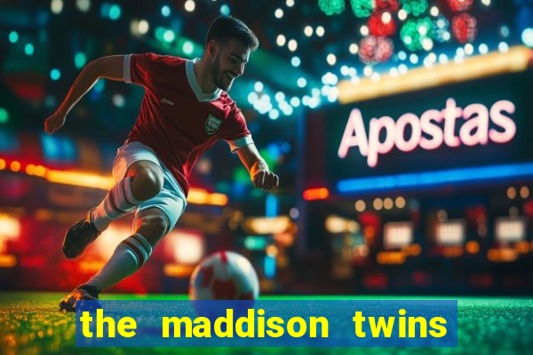 the maddison twins onlyfans free