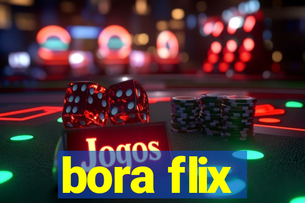 bora flix