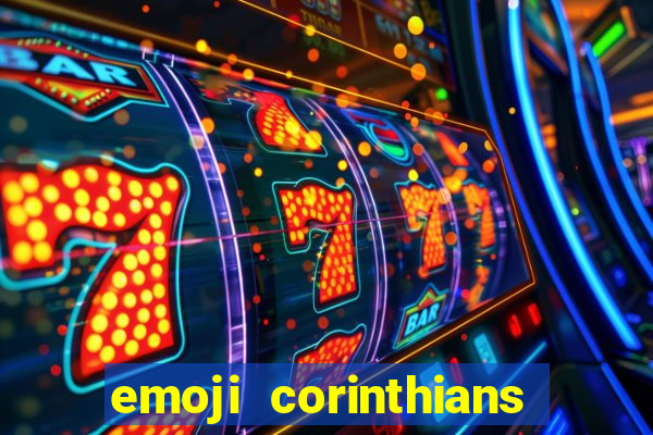 emoji corinthians copiar e colar