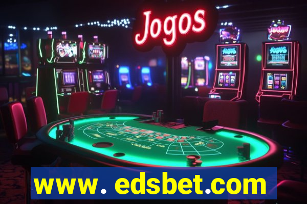 www. edsbet.com