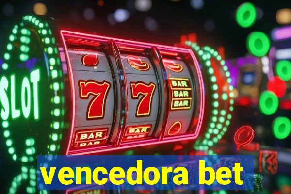 vencedora bet