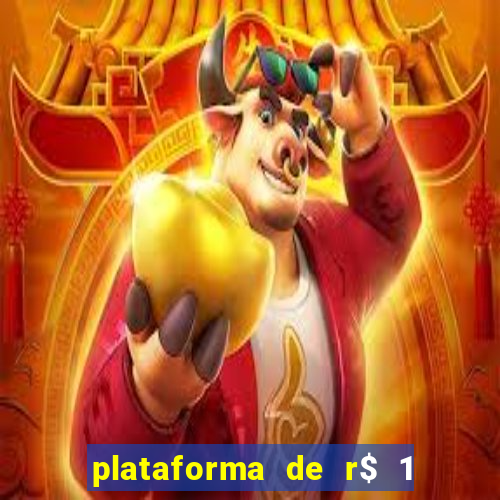 plataforma de r$ 1 para jogar