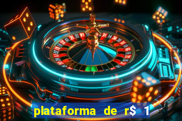 plataforma de r$ 1 para jogar